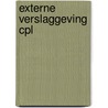Externe verslaggeving cpl door Onbekend