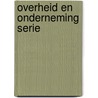 Overheid en onderneming serie door Baakman