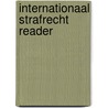 Internationaal strafrecht reader door Cor Bruyn