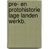 Pre- en protohistorie lage landen werkb.