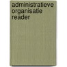 Administratieve organisatie reader door Duyn