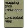 Mapping prior knowlegde / conceptual map door Dochy