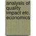 Analysis of quality impact etc. economics
