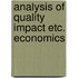 Analysis of quality impact etc. economics