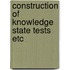 Construction of knowledge state tests etc