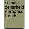 Sociale zekerheid europese trends door Grumbkow