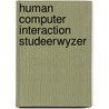 Human computer interaction studeerwyzer by Jill Stolk