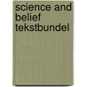 Science and belief tekstbundel by Dussen