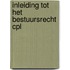 Inleiding tot het bestuursrecht cpl