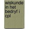 Wiskunde in het bedryf i cpl door Onbekend