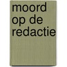 Moord op de redactie door Gillian Slovo
