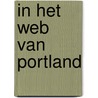 In het web van portland by Martin Koomen