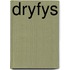 Dryfys