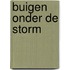 Buigen onder de storm