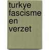 Turkye fascisme en verzet by Ozguden