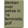 Denken over sekse in 1e feministis. golf door Ulla Jansz