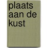 Plaats aan de kust by Norman Levine