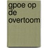 Gpoe op de overtoom