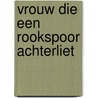 Vrouw die een rookspoor achterliet door Marissing