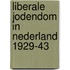 Liberale jodendom in nederland 1929-43