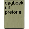 Dagboek uit pretoria by Jonge