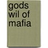 Gods wil of mafia