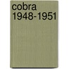 Cobra 1948-1951 door Onbekend