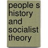People s history and socialist theory door Onbekend