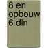 8 en opbouw 6 dln