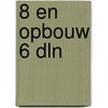 8 en opbouw 6 dln door Manfred Bock
