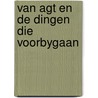 Van agt en de dingen die voorbygaan door Straaten