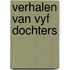Verhalen van vyf dochters