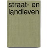 Straat- en landleven by Berssenbrugge