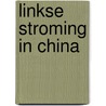 Linkse stroming in china door Ginneken