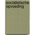 Socialistische opvoeding