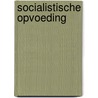 Socialistische opvoeding by Meerman
