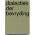 Dialectiek der bevryding
