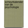 Scheurkalender van de psychologie door Roos Vonk