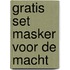 Gratis Set Masker voor de macht