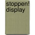 Stoppen! display
