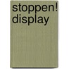 Stoppen! display door Herman van Gunsteren
