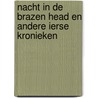 Nacht in de Brazen Head en andere Ierse kronieken by M. Koomen