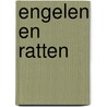 Engelen en ratten door F. Verschuur