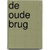 De oude brug