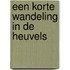 Een korte wandeling in de heuvels
