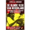 De blinde vlek van Nederland door Suzanne Braam