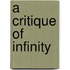 A critique of infinity