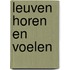 Leuven horen en voelen