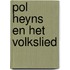 Pol Heyns en het volkslied