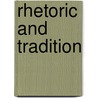 Rhetoric and Tradition door Amirav, Hagit